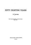 50 Fighting Years - A. Lerumo